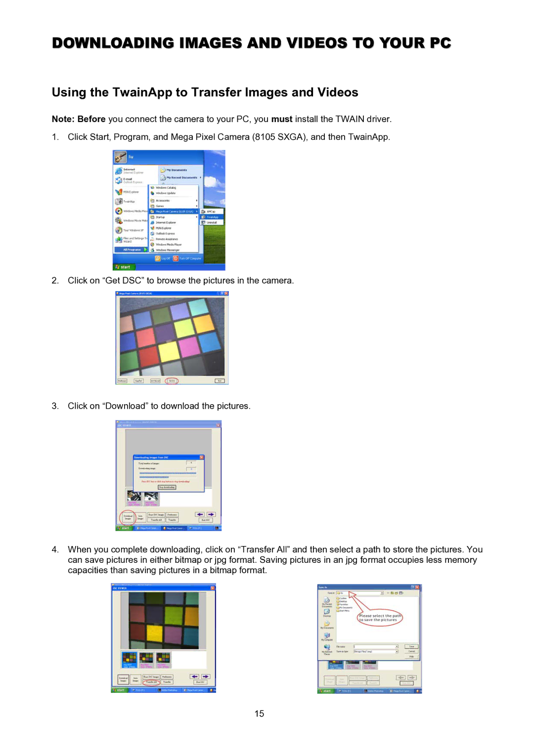 ArcSoft 3-in-1 Mini Camera Downloading Images and Videos to Your PC, Using the TwainApp to Transfer Images and Videos 