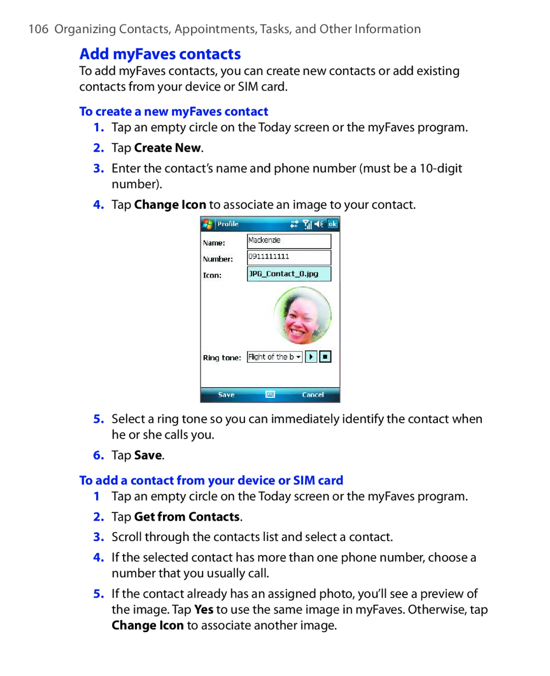 ArcSoft HERA110 manual Add myFaves contacts, To create a new myFaves contact, Tap Create New, Tap Get from Contacts 