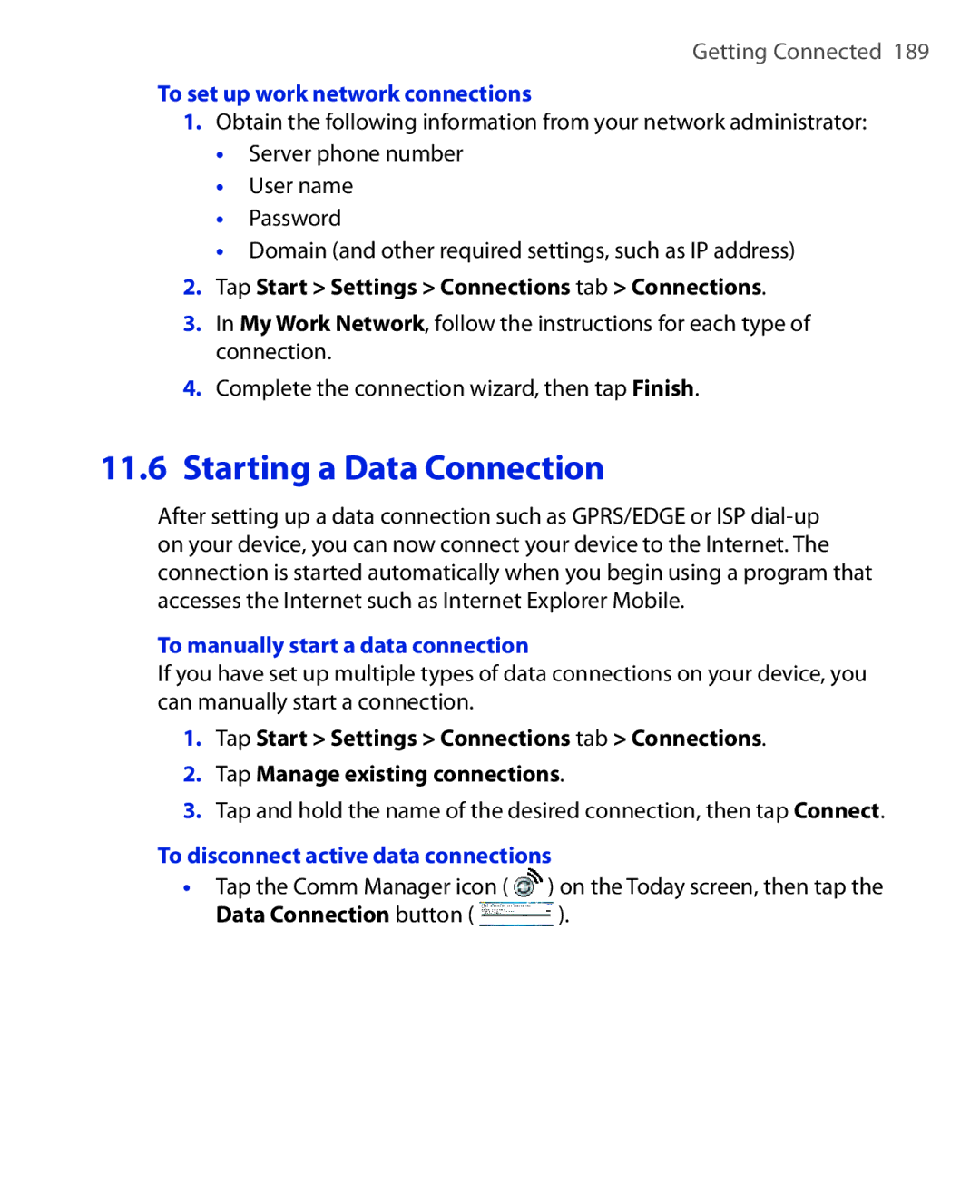 ArcSoft HERA110 To set up work network connections, Tap Start Settings Connections tab Connections, Data Connection button 