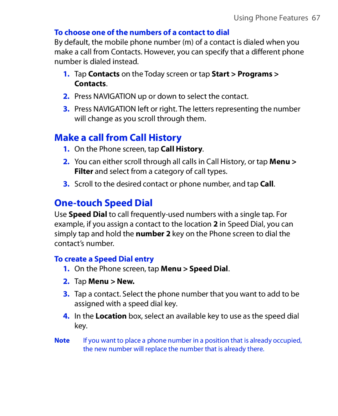 ArcSoft HERA110 Make a call from Call History, One-touch Speed Dial, To choose one of the numbers of a contact to dial 