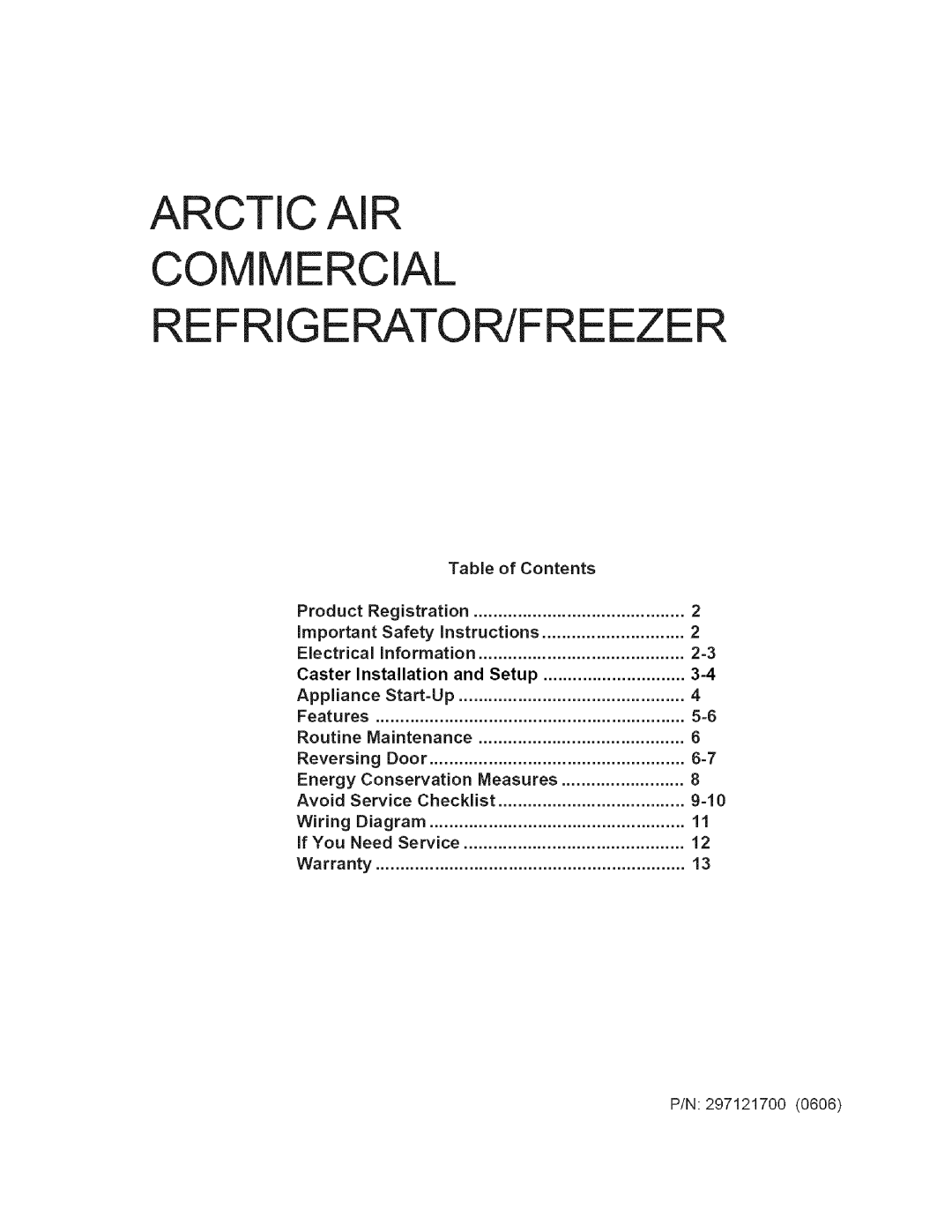 Arctic Air Refrigerator important safety instructions Arctic AIR Commercial REFRIGERATOR/FREEZER 