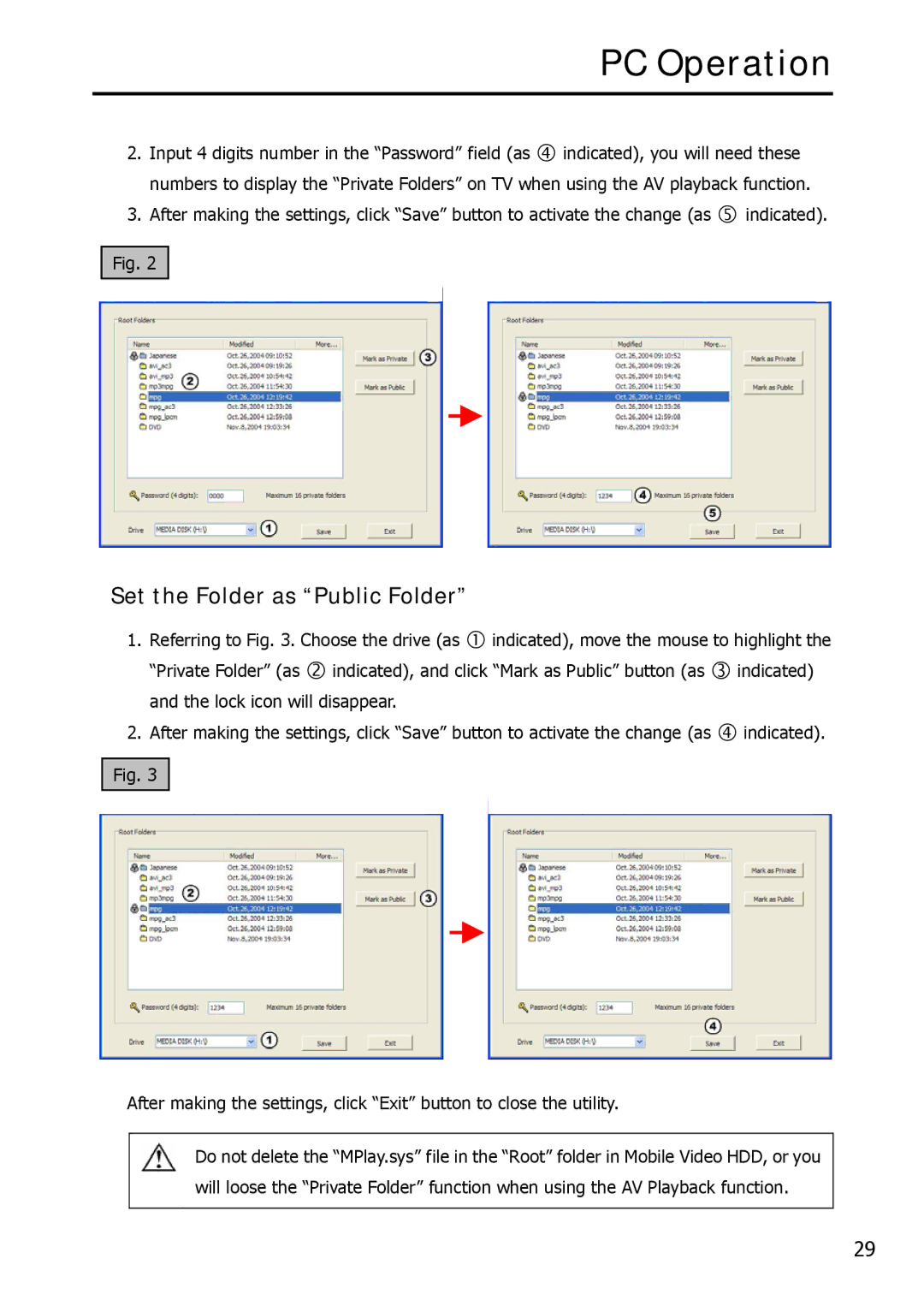 Argosy Research Mobile Video HDD user manual Set the Folder as Public Folder 