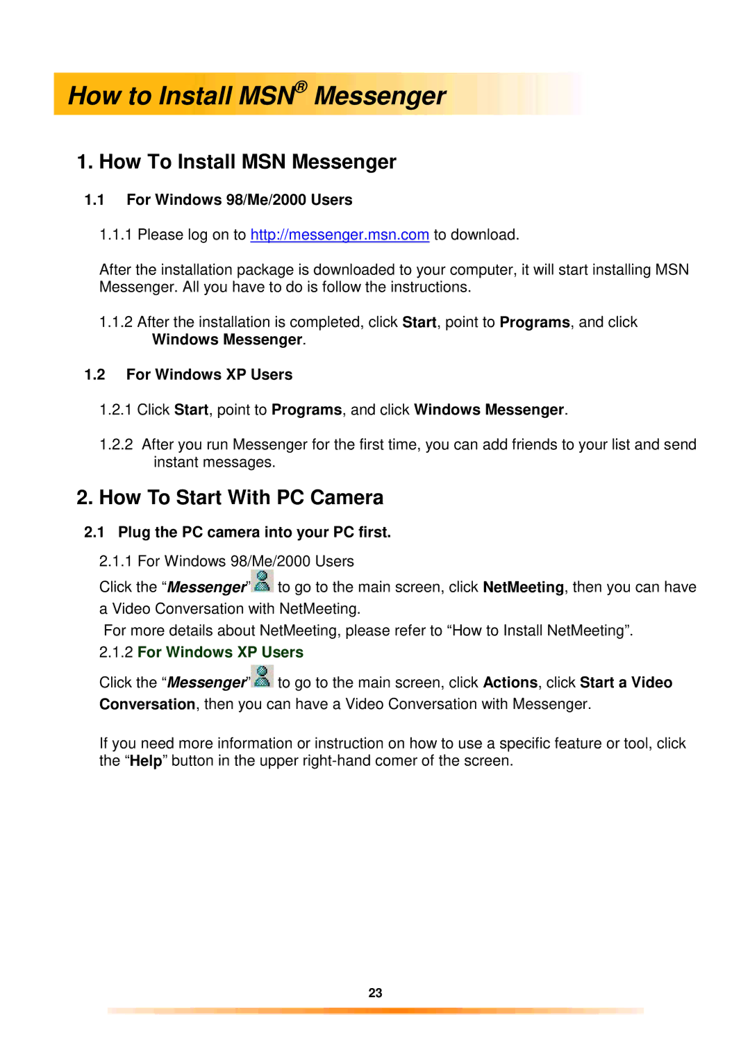 Argus Camera 300 manual How to Install MSN Messenger, For Windows 98/Me/2000 Users, For Windows XP Users 
