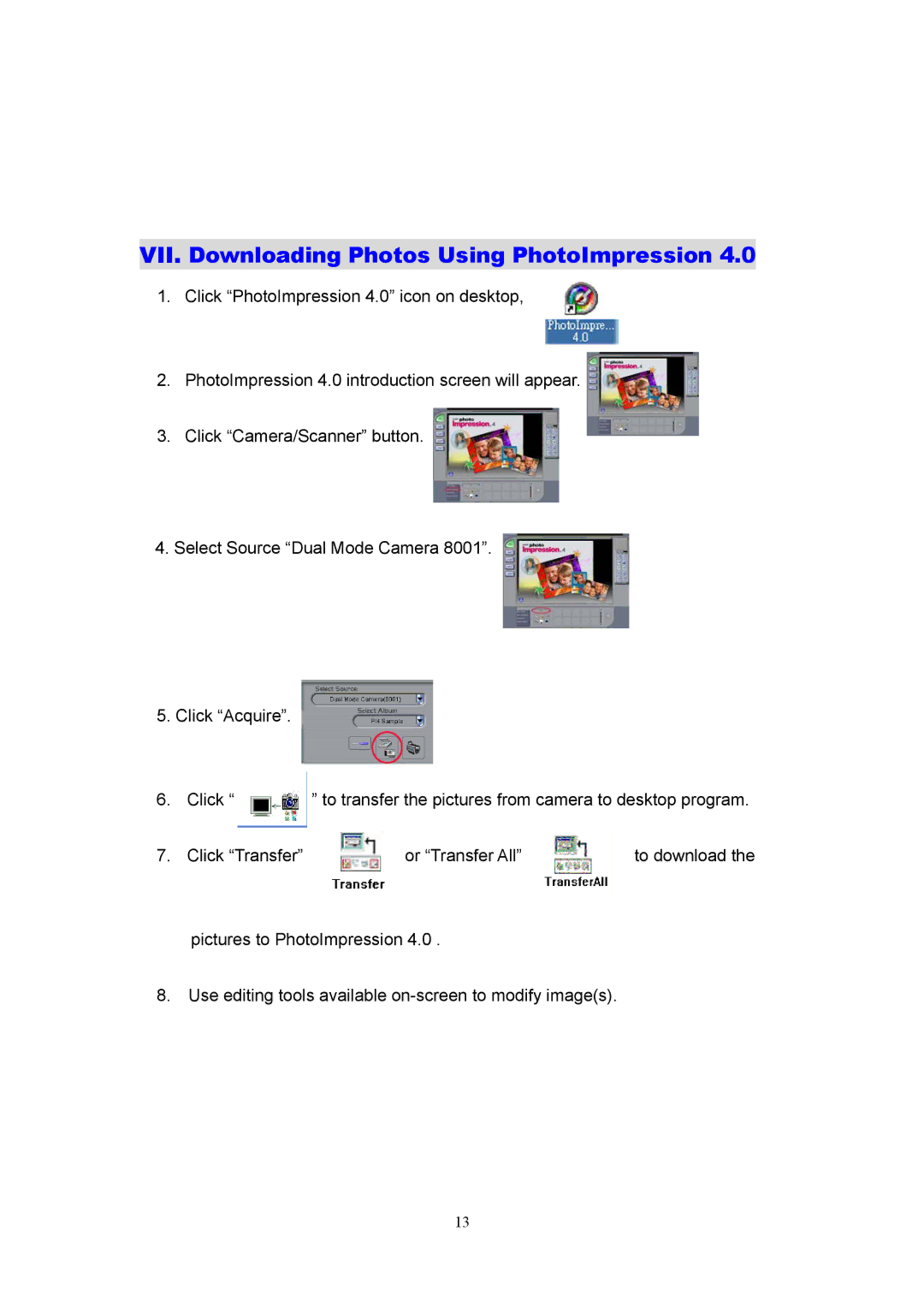 Argus Camera DC1540 manual VII. Downloading Photos Using PhotoImpression 