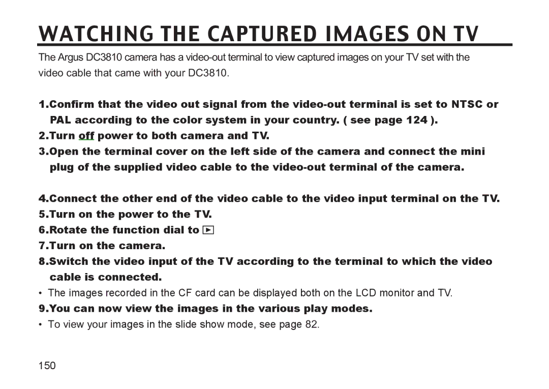 Argus Camera DC3810 manual Watching the Captured Images on TV, You can now view the images in the various play modes 