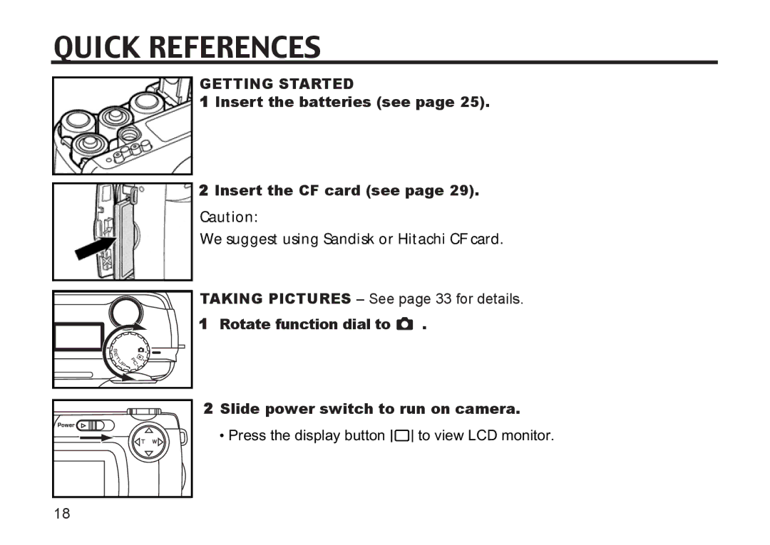 Argus Camera DC3810 manual Quick References, Getting Started, Insert the batteries see Insert the CF card see 