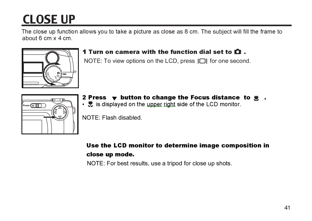 Argus Camera DC3810 Close UP, Turn on camera with the function dial set to, Press button to change the Focus distance to 