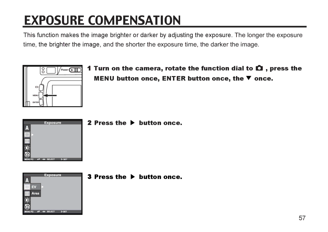 Argus Camera DC3810 manual Exposure Compensation, Press the button once 