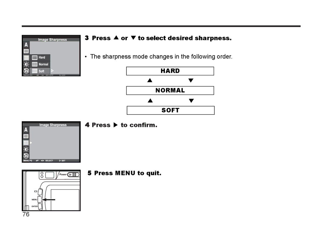 Argus Camera DC3810 manual Press or to select desired sharpness, Hard Normal Soft, Press to confirm 