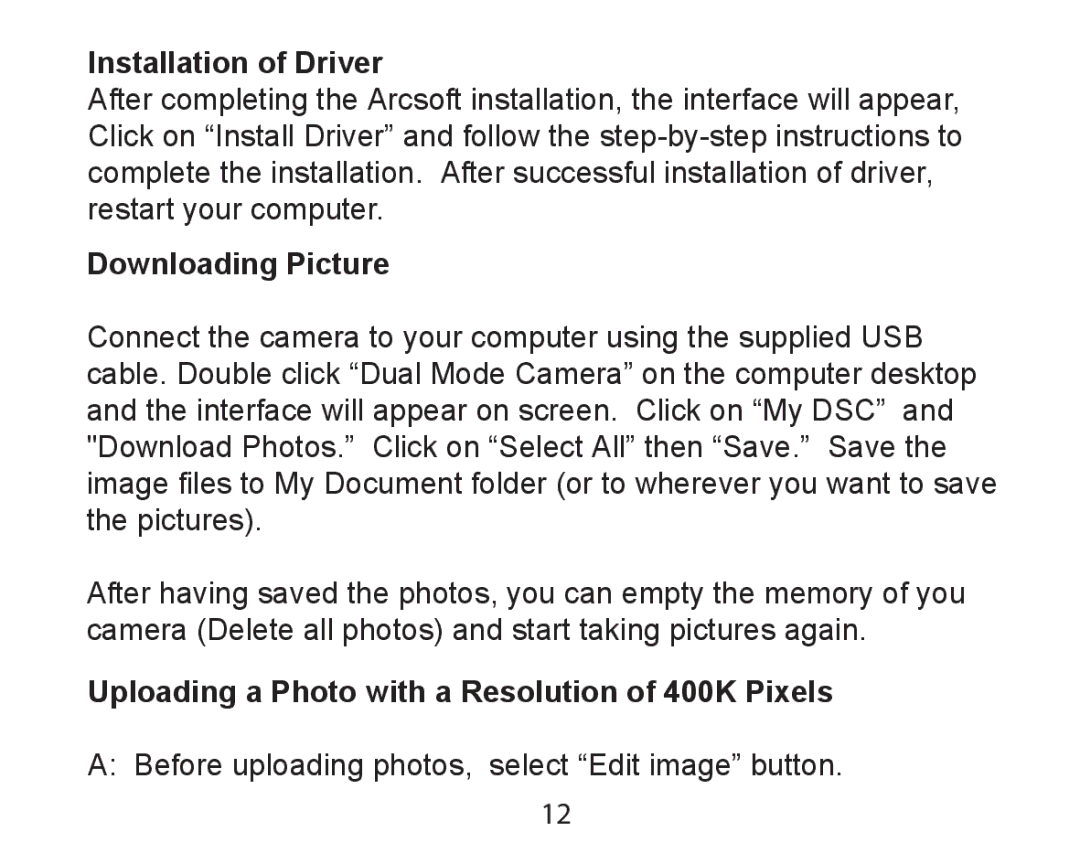 Argus Camera DCM-098 manual Installation of Driver, Downloading Picture, Uploading a Photo with a Resolution of 400K Pixels 