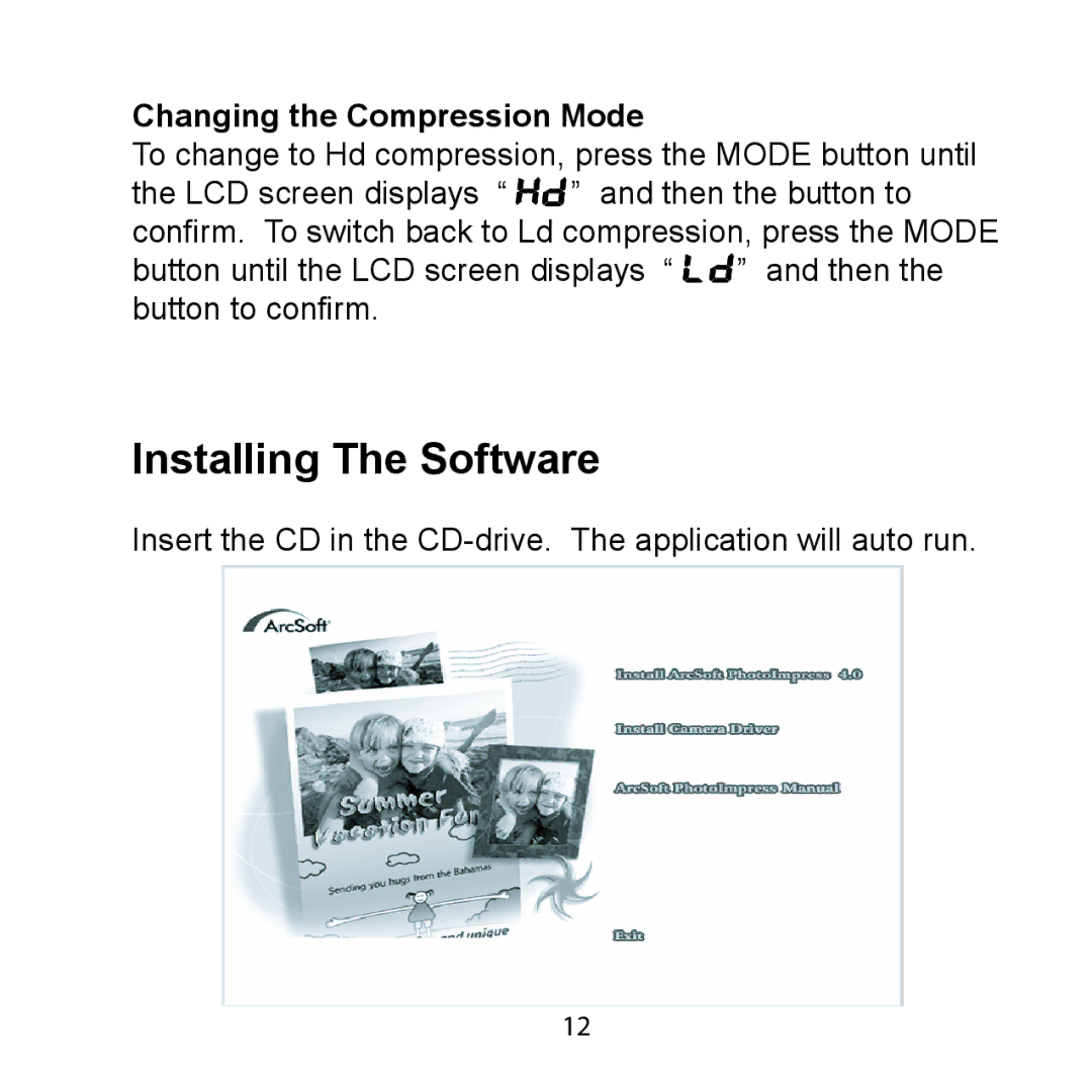 Argus Camera DCM-099 manual Installing The Software, Changing the Compression Mode 