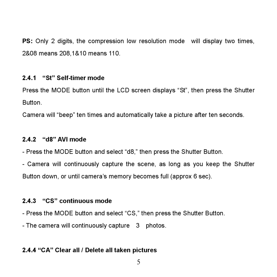 Argus Camera VGA Carabiner Camera manual St Self­timer mode, 2 d8 AVI mode, CS continuous mode 