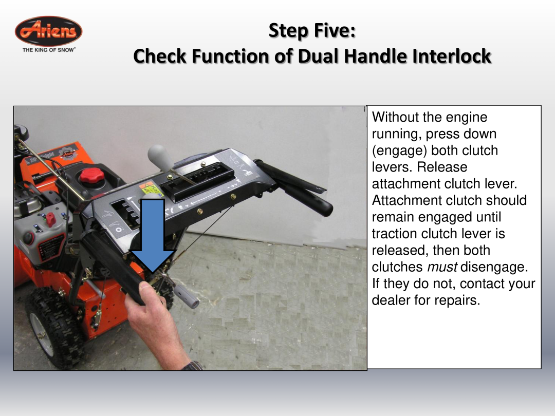 Ariens 24 LE (920014 s/n 100000 & up) quick start Step Five Check Function of Dual Handle Interlock 