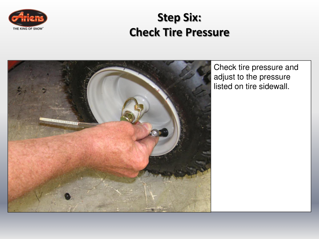 Ariens 24 LE (920014 s/n 100000 & up) quick start Step Six Check Tire Pressure 