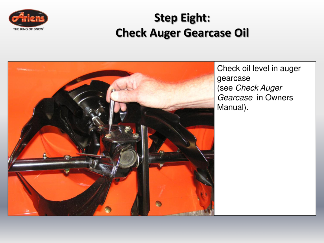 Ariens 24 LE (920014 s/n 100000 & up) quick start Step Eight Check Auger Gearcase Oil, Check oil level in auger gearcase 