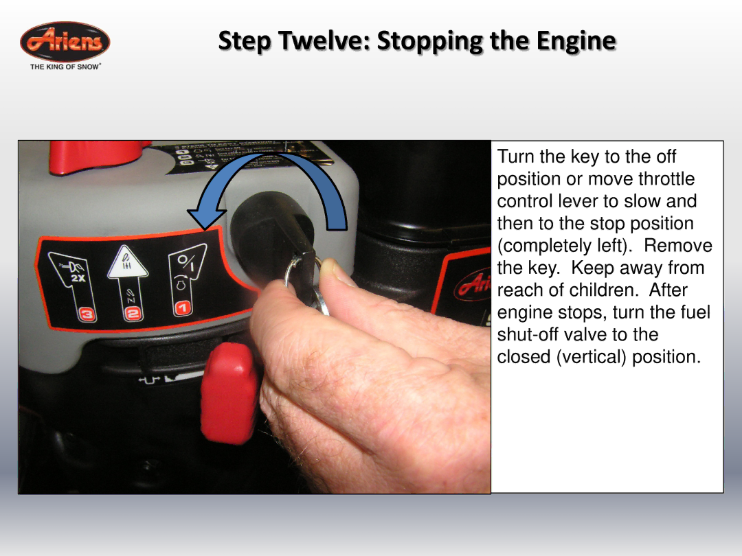 Ariens 24 LE (920014 s/n 100000 & up) quick start Step Twelve Stopping the Engine 