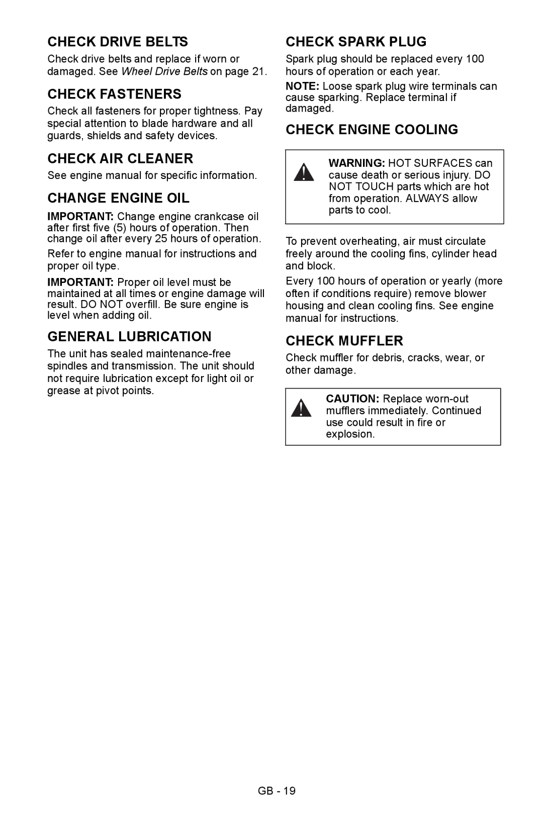 Ariens 911413 Check Drive Belts, Check Fasteners, Check AIR Cleaner, Change Engine OIL, General Lubrication, Check Muffler 