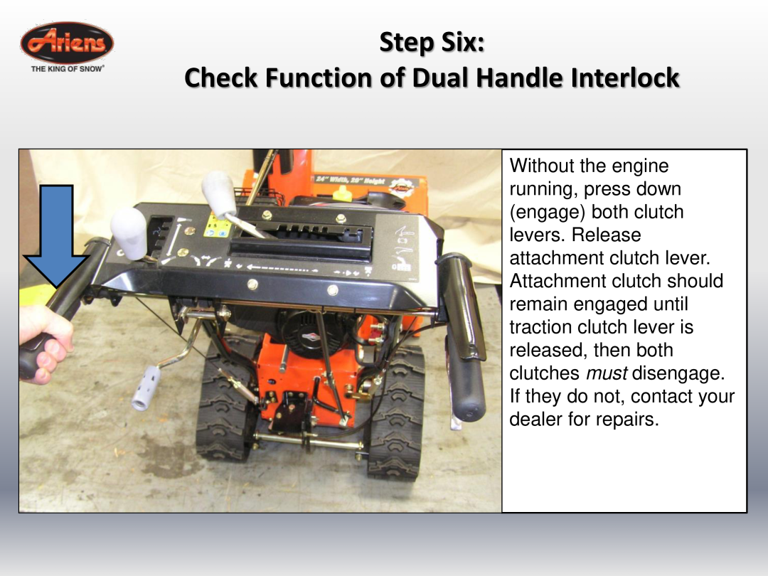 Ariens 920022 quick start Step Six Check Function of Dual Handle Interlock 