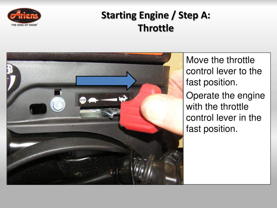 Ariens 921023 quick start Starting Engine / Step A Throttle, Move the throttle control lever to the fast position 