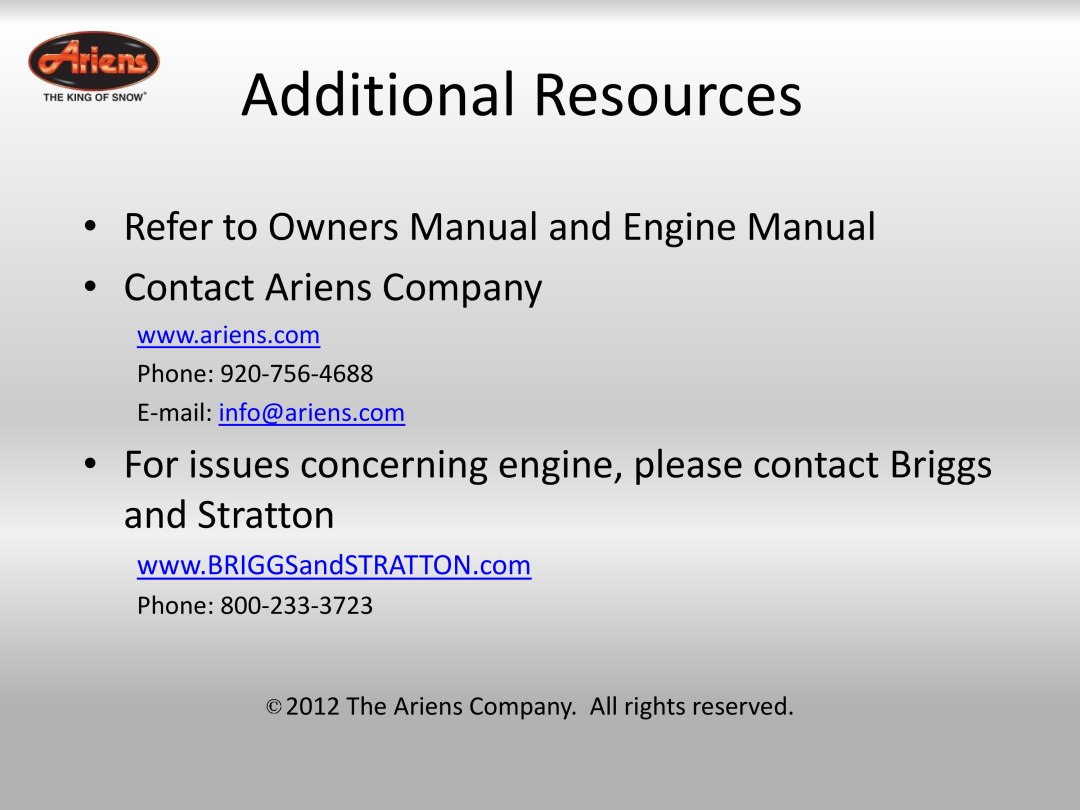 Ariens 921023 quick start Additional Resources, Refer to Owners Manual and Engine Manual Contact Ariens Company 