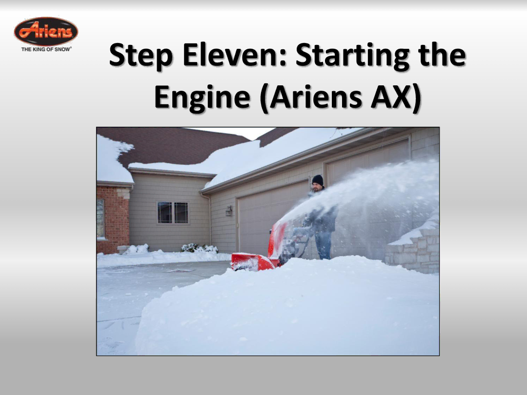 Ariens 921024 quick start Step Eleven Starting Engine Ariens AX 