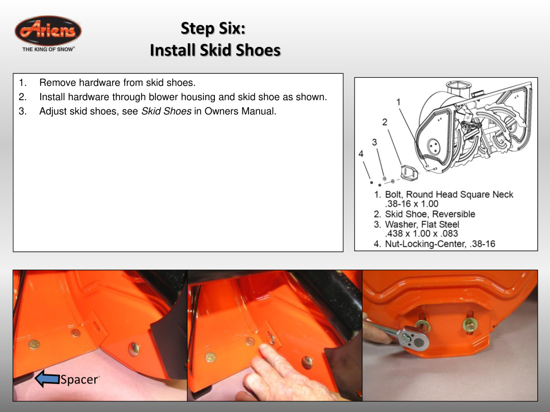 Ariens 921032 quick start Step Six Install Skid Shoes, Spacer 