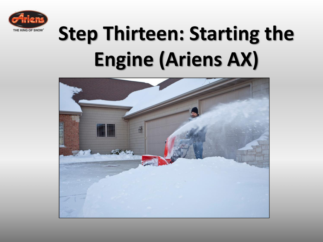 Ariens 921032 quick start Step Thirteen Starting the Engine Ariens AX 