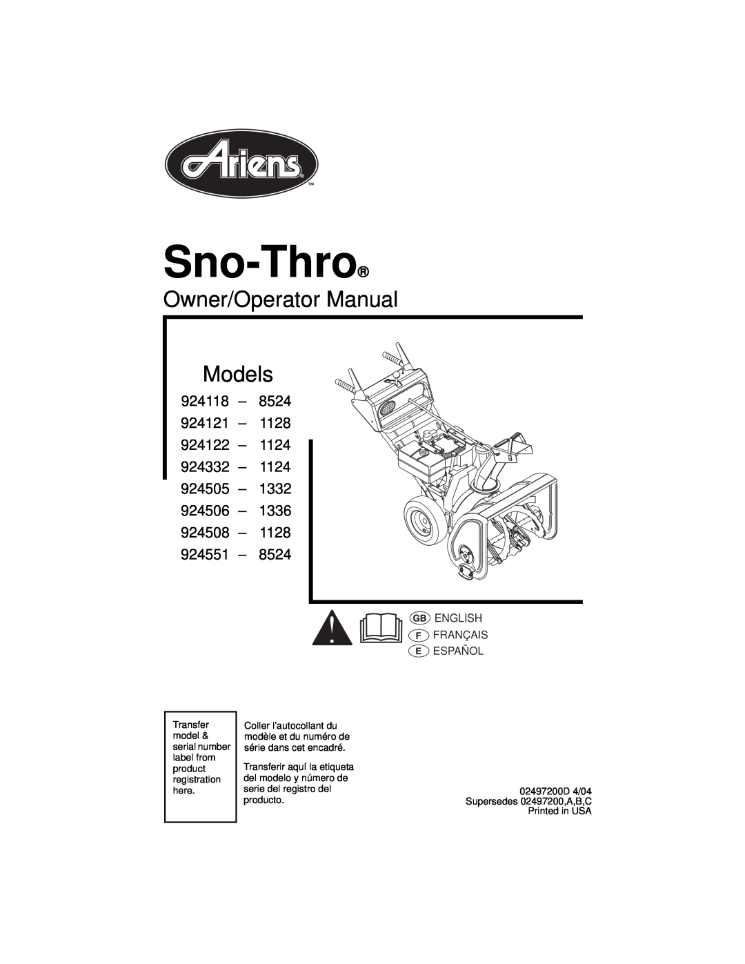Ariens 924551 8524, 924118 8524 manual Sno-Thro, Owner/Operator Manual Models, 924118 – 924121 – 924122 – 924332 – 924505 