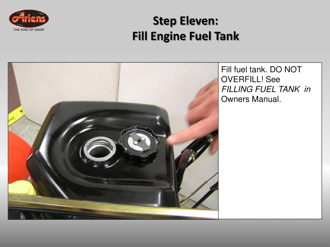 Ariens 926042 quick start Step Eleven Fill Engine Fuel Tank 