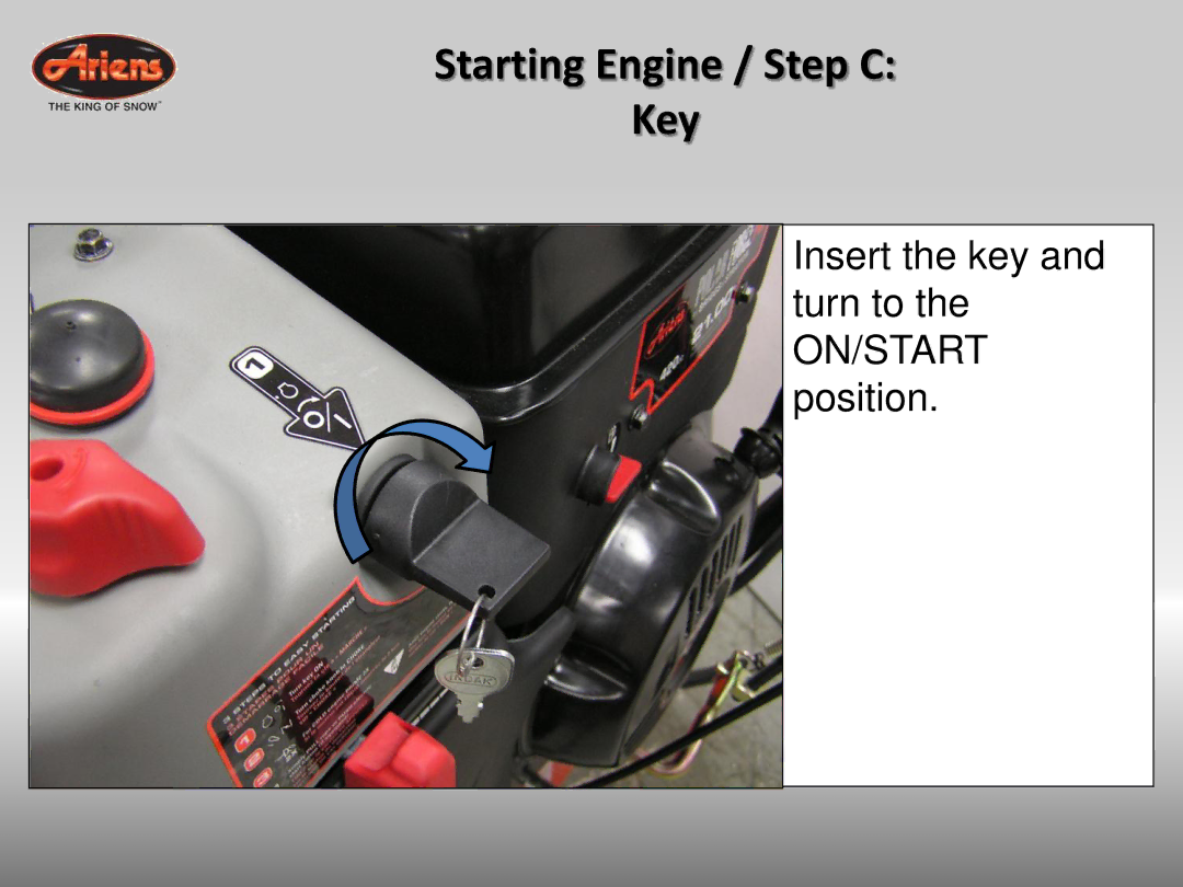 Ariens 926042 quick start Starting Engine / Step C Key 