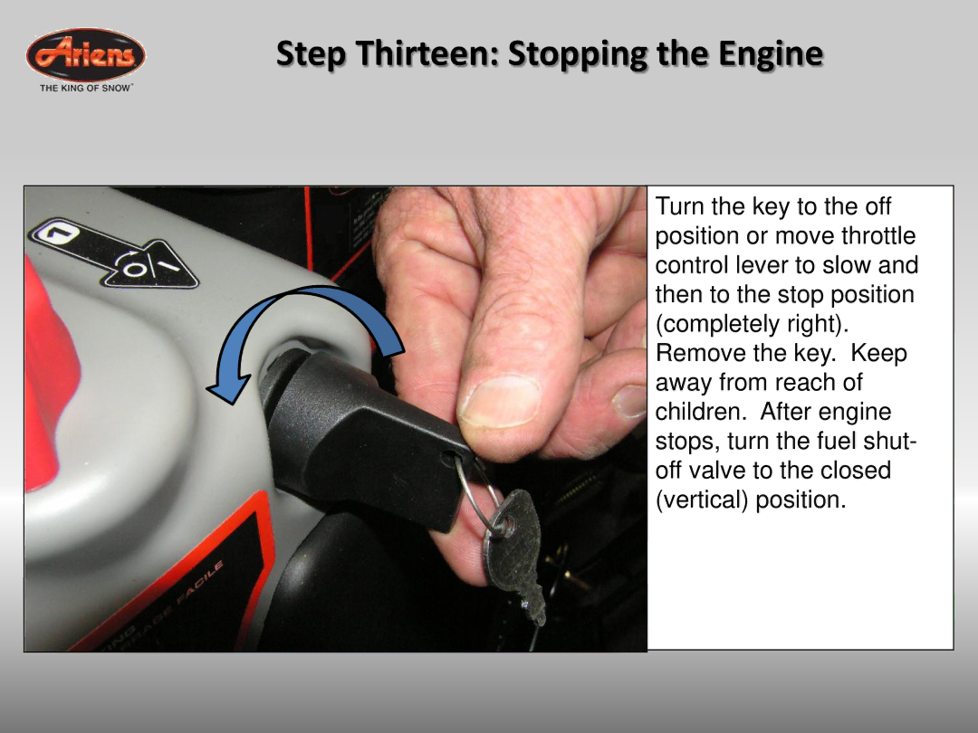 Ariens 926042 quick start Step Thirteen Stopping the Engine 