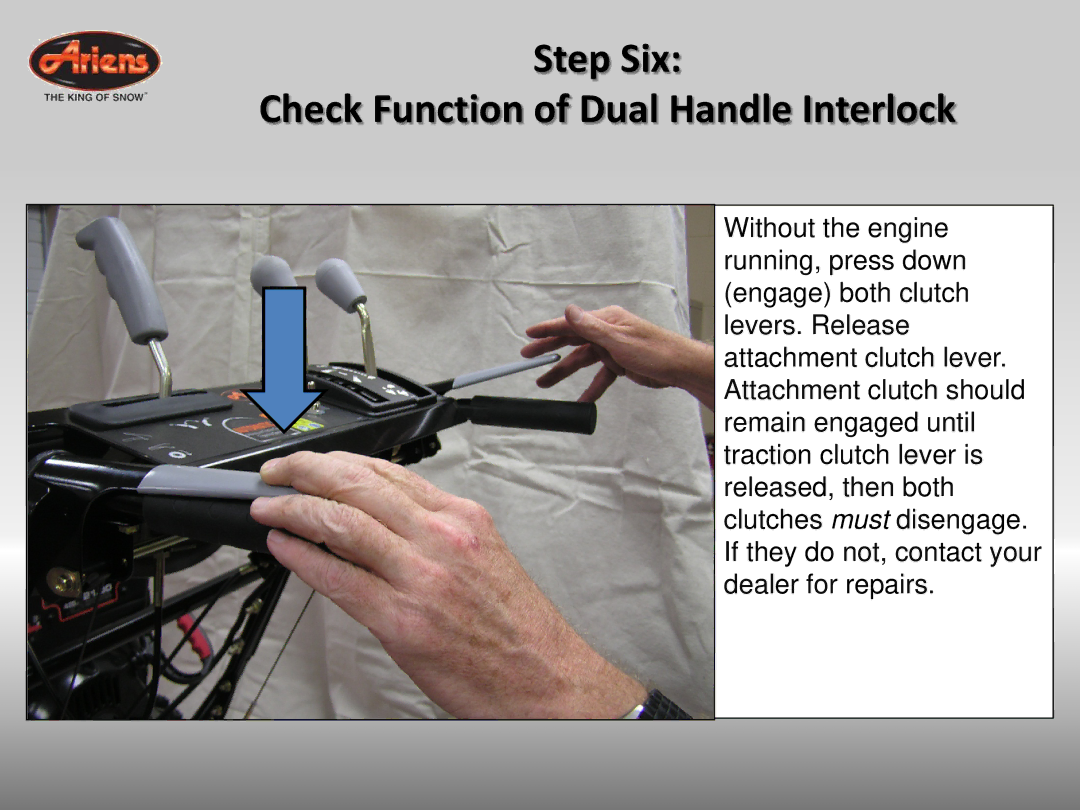 Ariens 926042 quick start Step Six Check Function of Dual Handle Interlock 