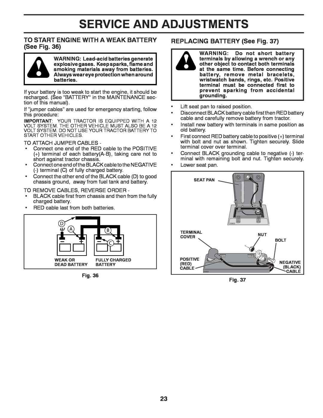 Ariens 935335 42 manual Service And Adjustments, TO START ENGINE WITH A WEAK BATTERY See Fig, REPLACING BATTERY See Fig 