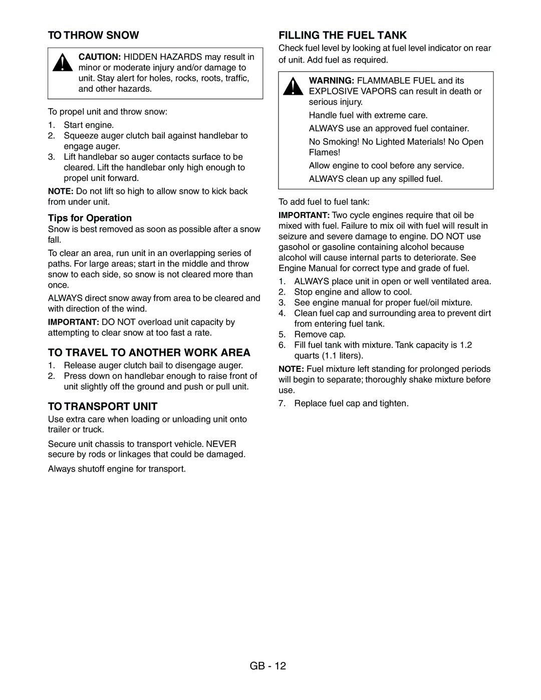 Ariens 938016 - 522 manual To Throw Snow, To Travel to Another Work Area, To Transport Unit, Filling the Fuel Tank 