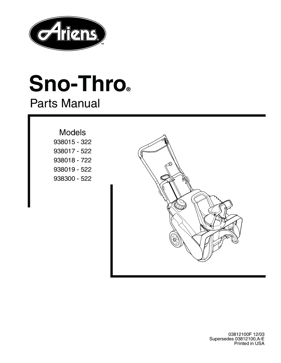 Ariens 938019 - 522, 938300 - 522, 938018 - 722, 938017 - 522, 938015 - 322 manual Sno-Thro 