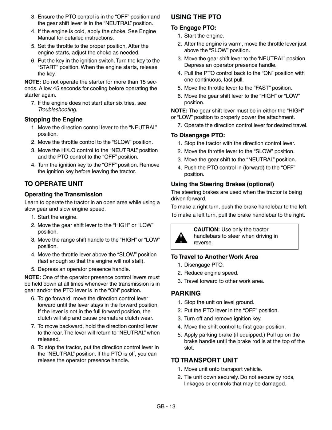 Ariens 985117, 985115, 985119, 985114 manual To Operate Unit, Using the PTO, Parking, To Transport Unit 