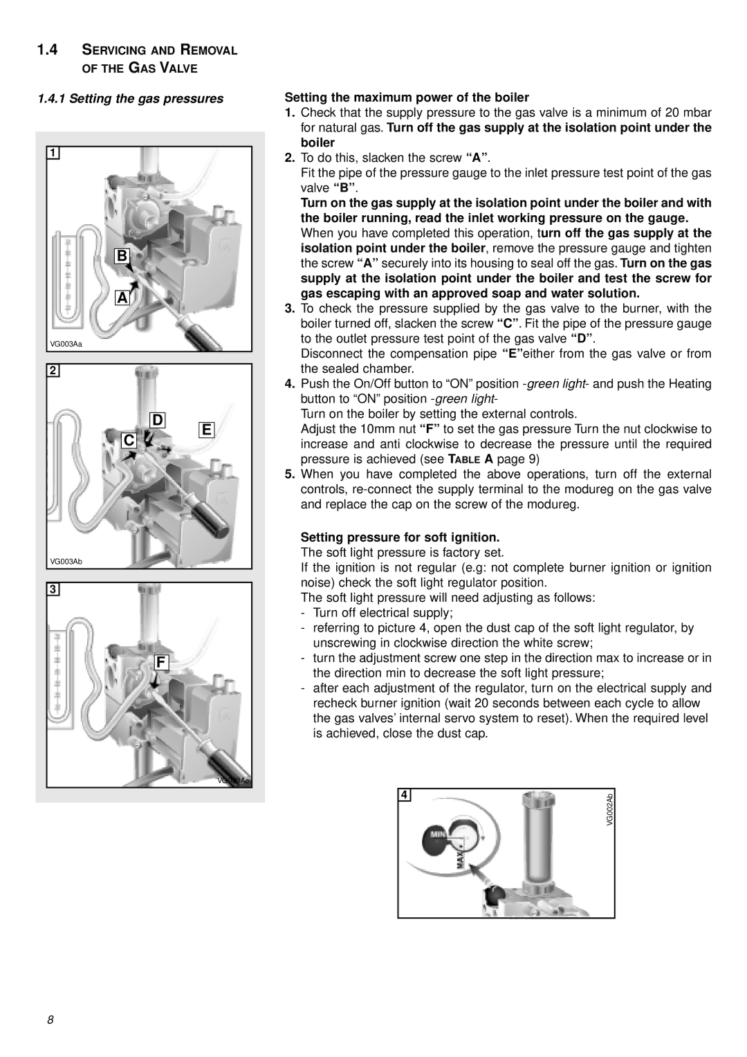 Ariston 41-116-04 installation instructions Setting the gas pressures, Servicing and Removal of the GAS Valve 