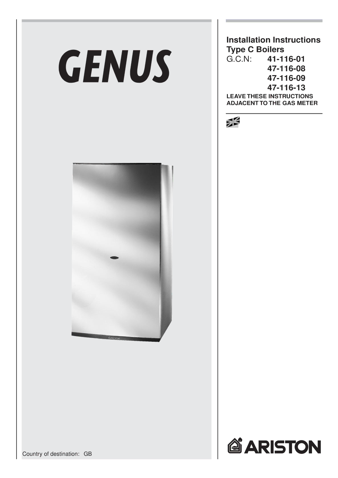 Ariston 41-116-01, 47-116-13 installation instructions Leave These Instructions Adjacent to the GAS Meter 