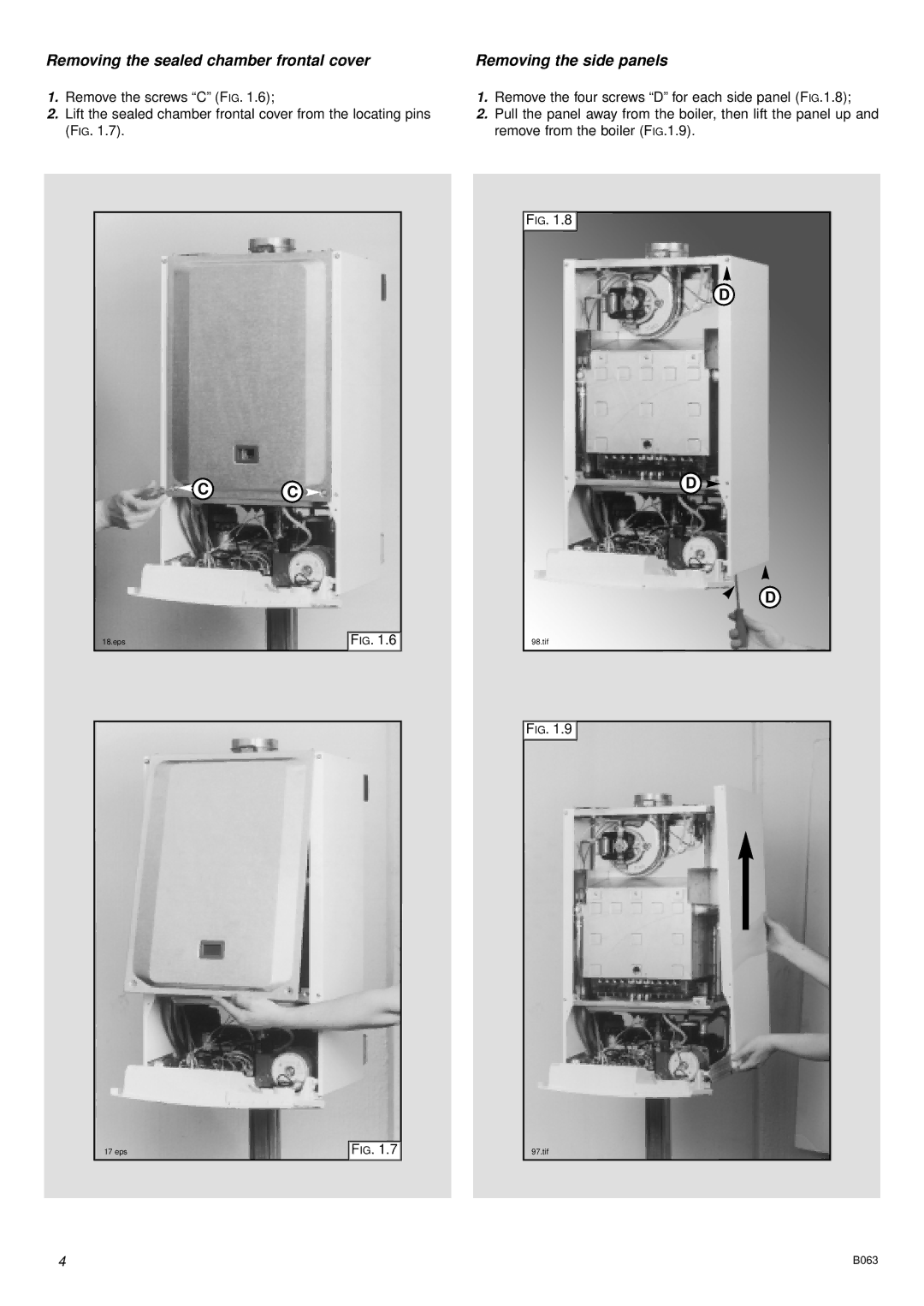 Ariston 47-116-15 installation instructions Removing the sealed chamber frontal cover, Removing the side panels 