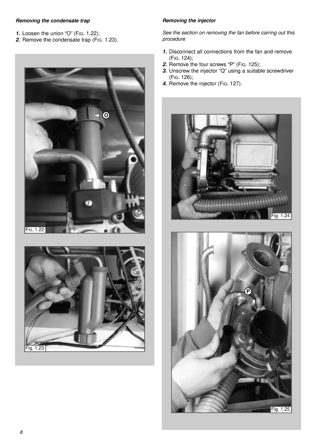 Ariston 47-116-17 installation instructions Removing the condensate trap, Removing the injector 