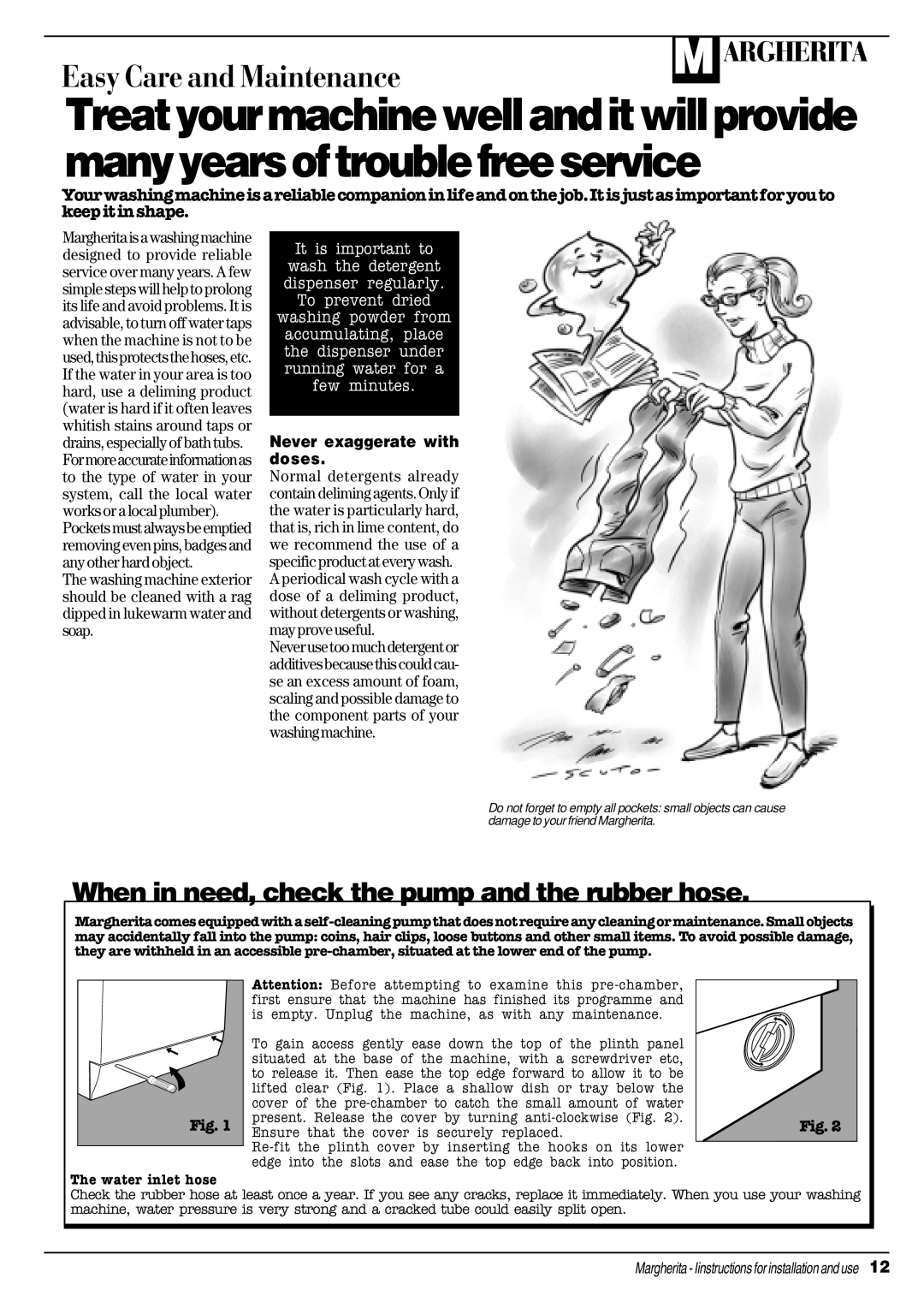 Ariston A 1124 manual When in need, check the pump and the rubber hose, Never exaggerate with doses 