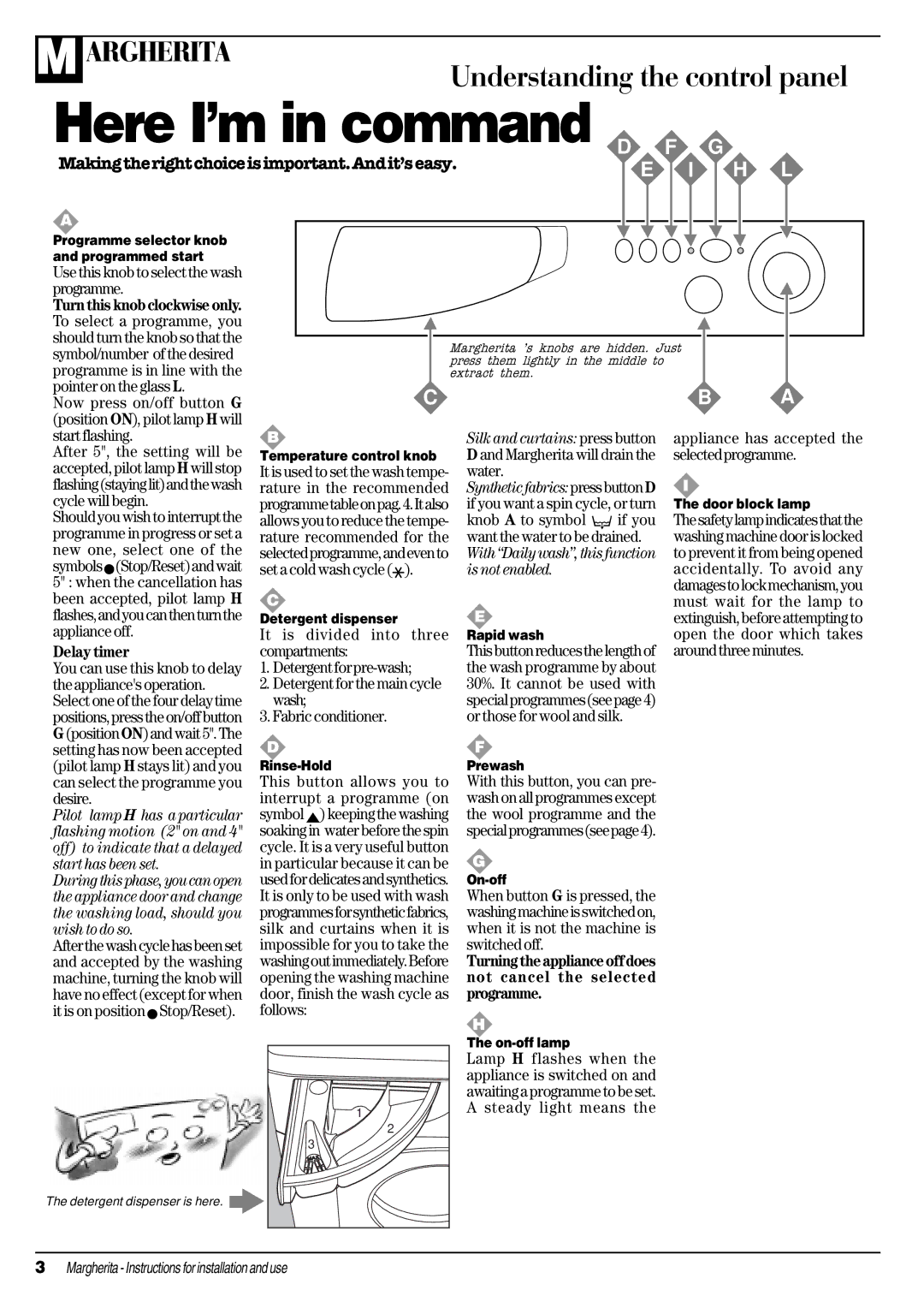 Ariston A 1124 manual Use this knob to select the wash programme, Delay timer, Knob a to symbol, If you 