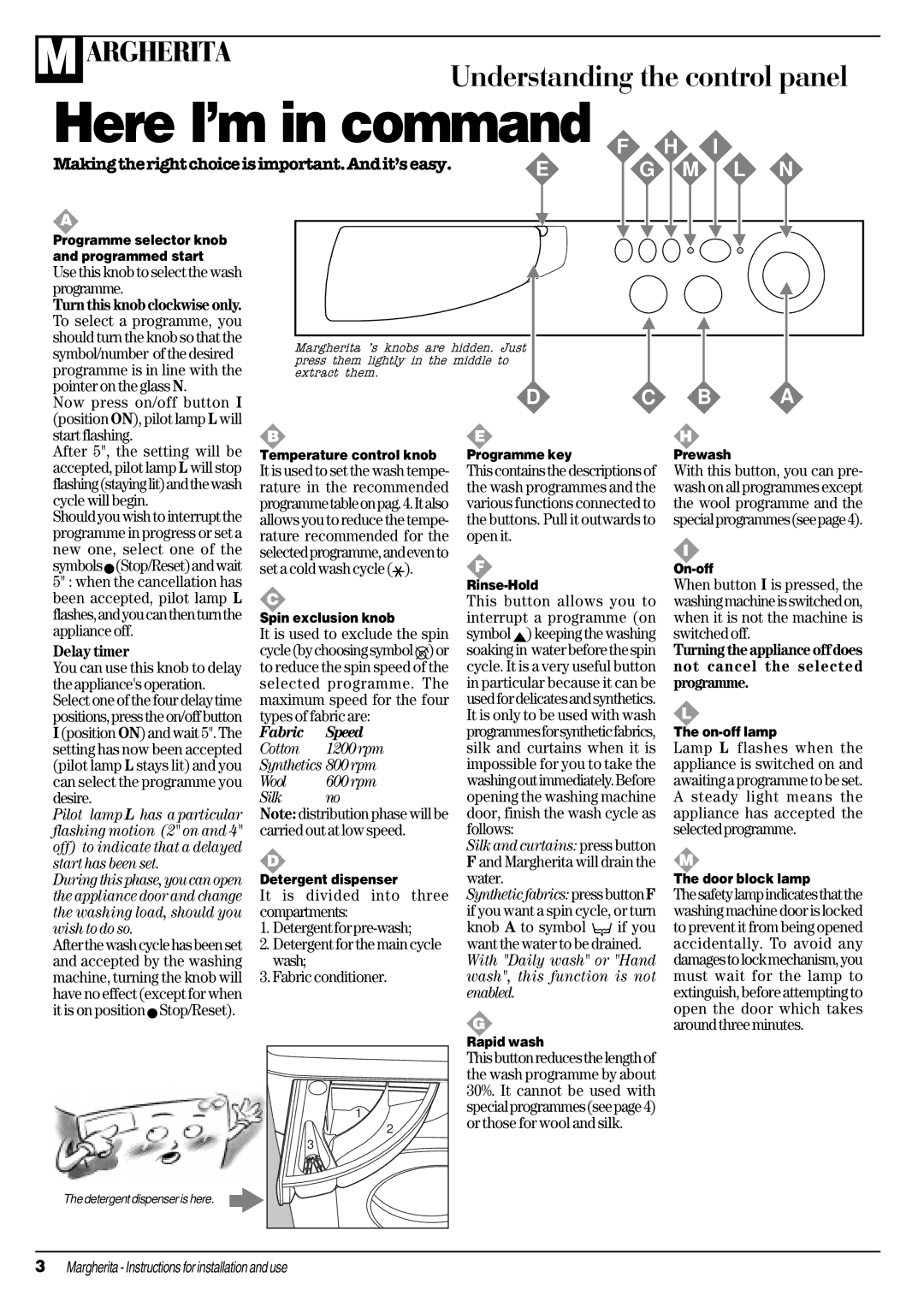 Ariston A 1234 manual Use this knob to select the wash programme, Delay timer, Knob a to symbol, If you 