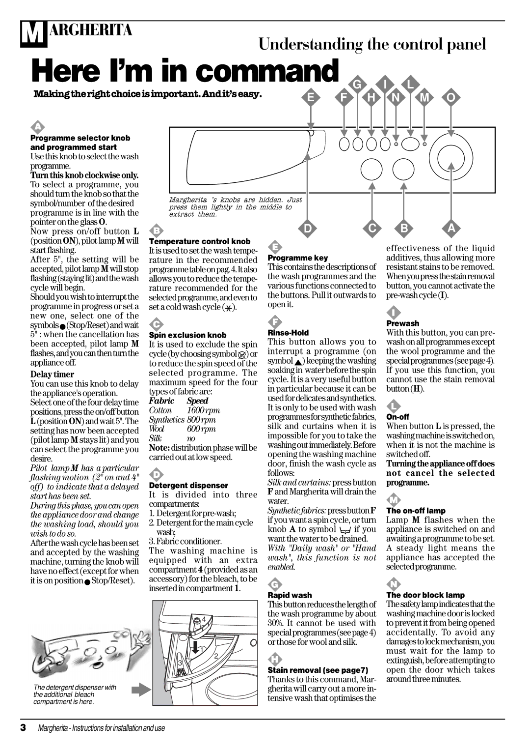 Ariston A 1635 manual Use this knob to select the wash programme, Now press on/off button L, Delay timer, Knob a to symbol 