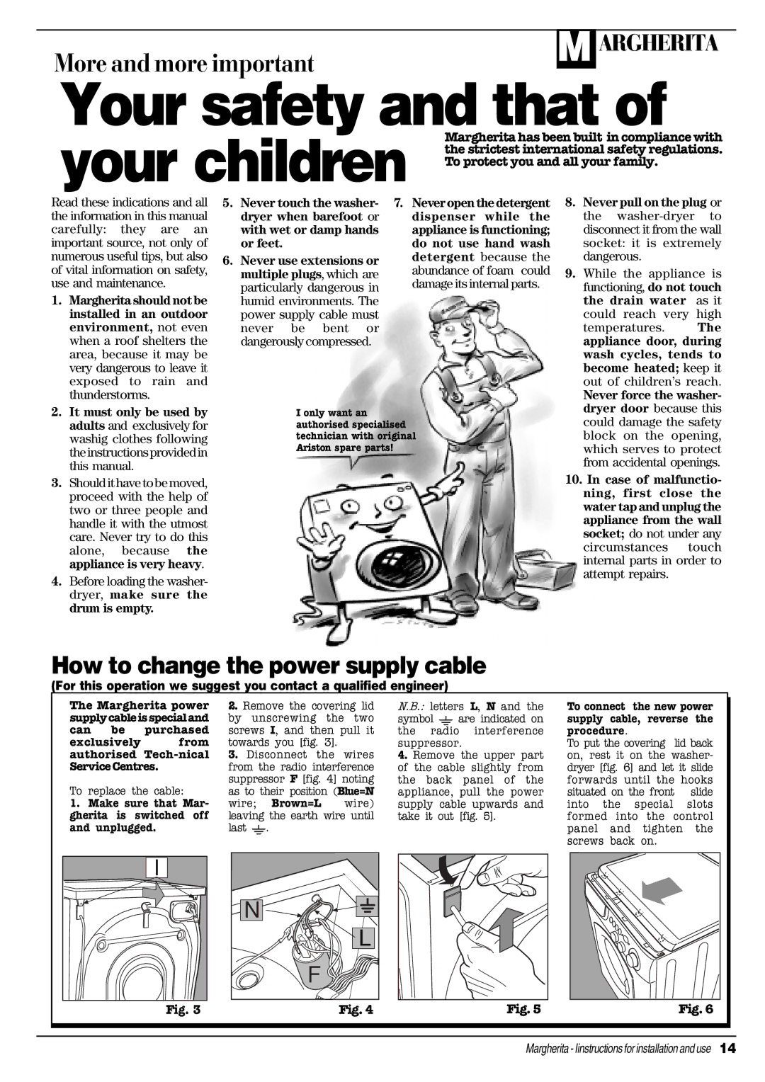 Ariston ALD 10 manual Your safety and that of your children 