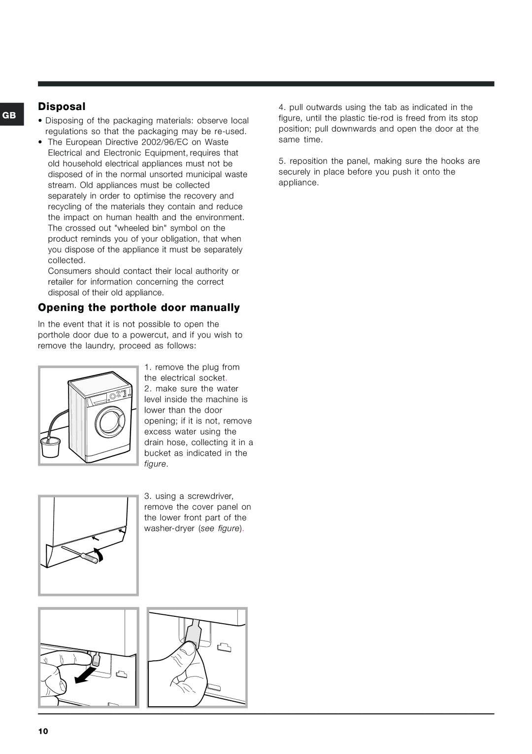 Ariston ARMF 125 Disposal, Opening the porthole door manually 