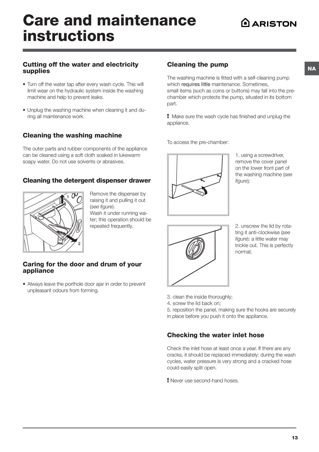 Ariston ARWXF129W Care and maintenance instructions, Cleaning the washing machine, Cleaning the detergent dispenser drawer 