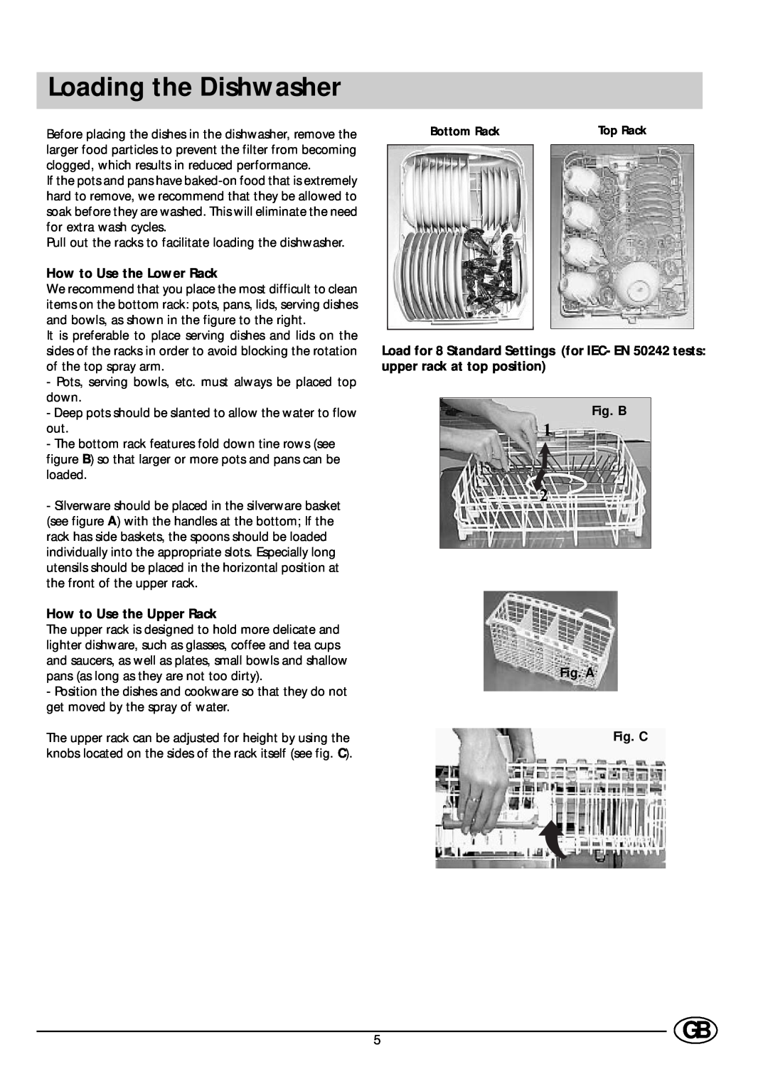 Ariston AS100 manual Loading the Dishwasher, How to Use the Lower Rack, How to Use the Upper Rack, Fig. B, Fig. A Fig. C 