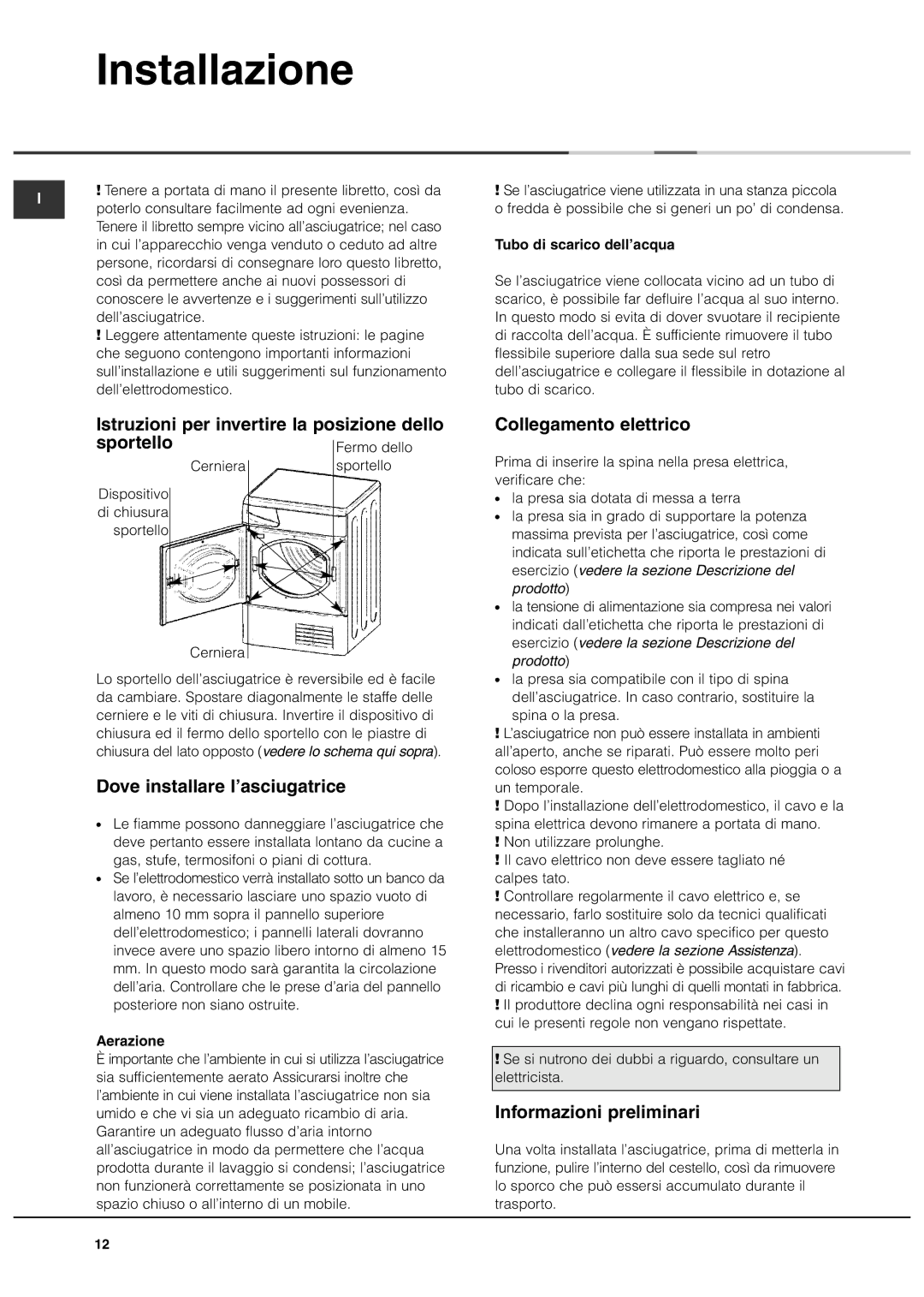 Ariston AS70CX manual Installazione, Istruzioni per invertire la posizione dello sportello, Dove installare l’asciugatrice 