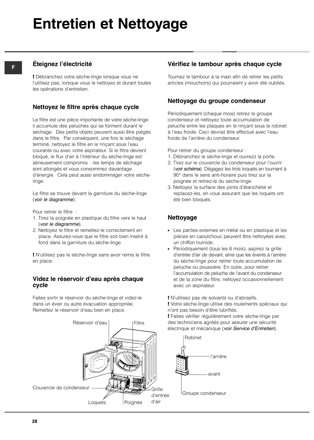 Ariston AS70CX manual Entretien et Nettoyage, Videz le réservoir d’eau après chaque, Cycle, Voir le diagramme 